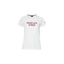 Charger l&#39;image dans la galerie, T-SHIRT MAKE LIFE A RIDE DAME (différents coloris)
